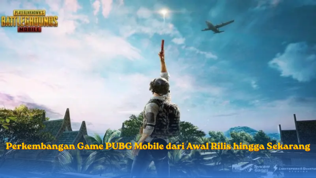 Perkembangan Game PUBG